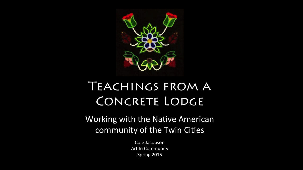 Presentation for "Teachings From a Concrete Lodge."