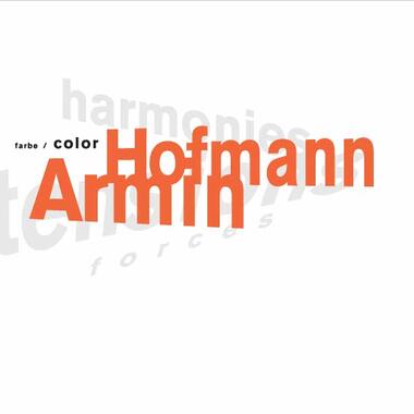 Armin Hofmann: Farbe/Color