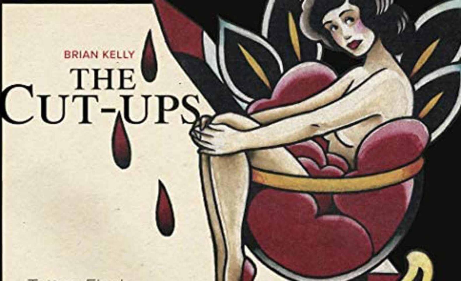 Cover of "The Cut-Ups" featuring a pin up style woman sitting in a wine glass ; Brian Kelly