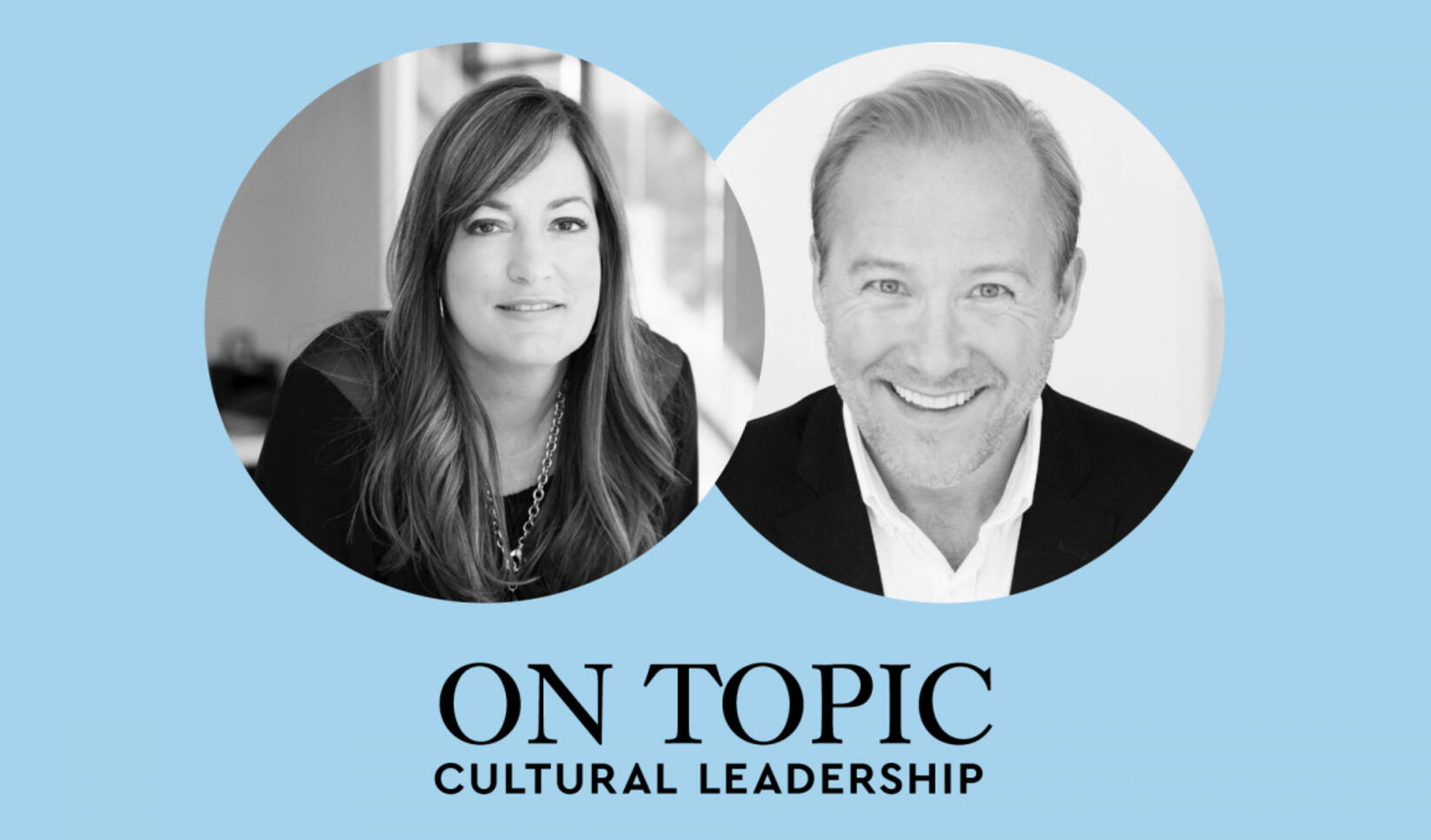 On Topic Cultural Leadership Episode Eight banner