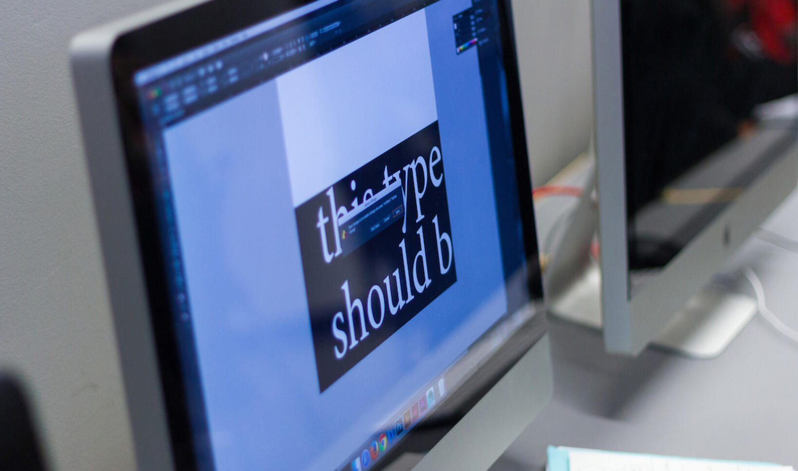 Computer screen with typography that says "this type should b"