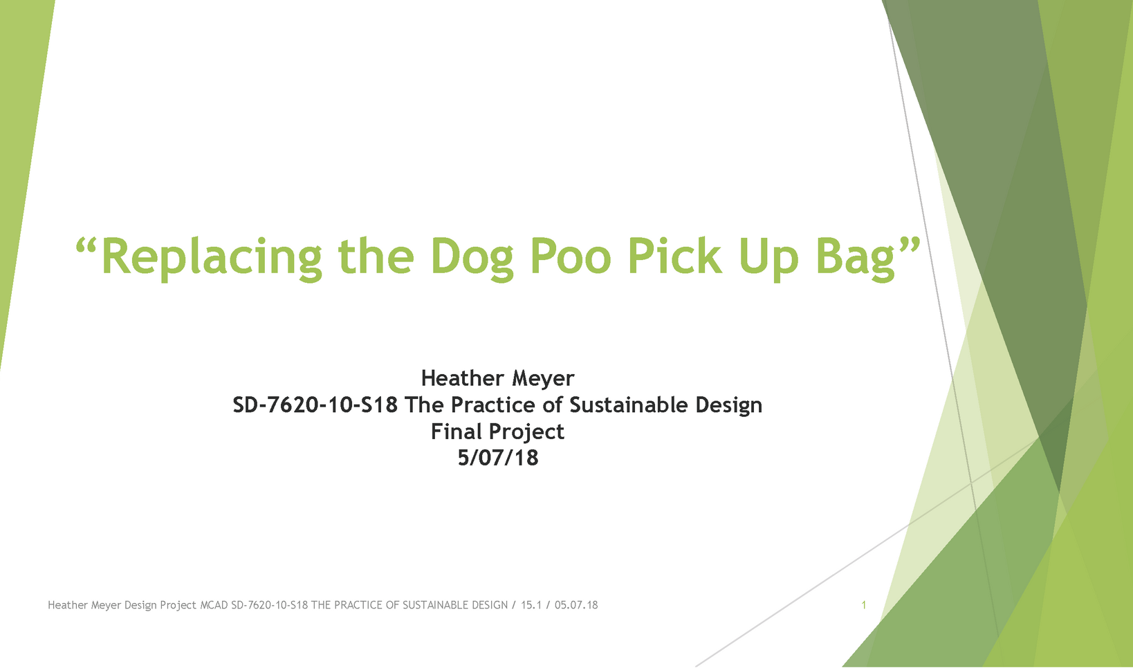 Sustainable Design Project Presentation ; Heather Meyer