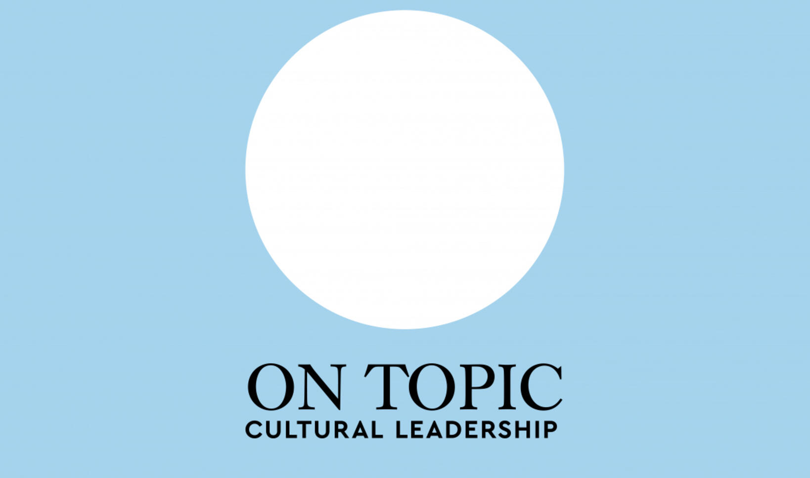 On Topic Cultural Leadership banner