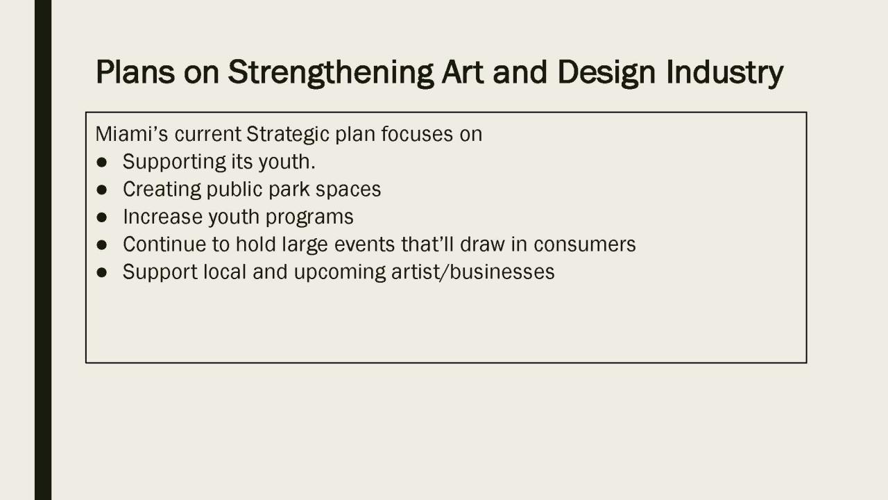 Presentation for Miami's art and design centered industry clusters.