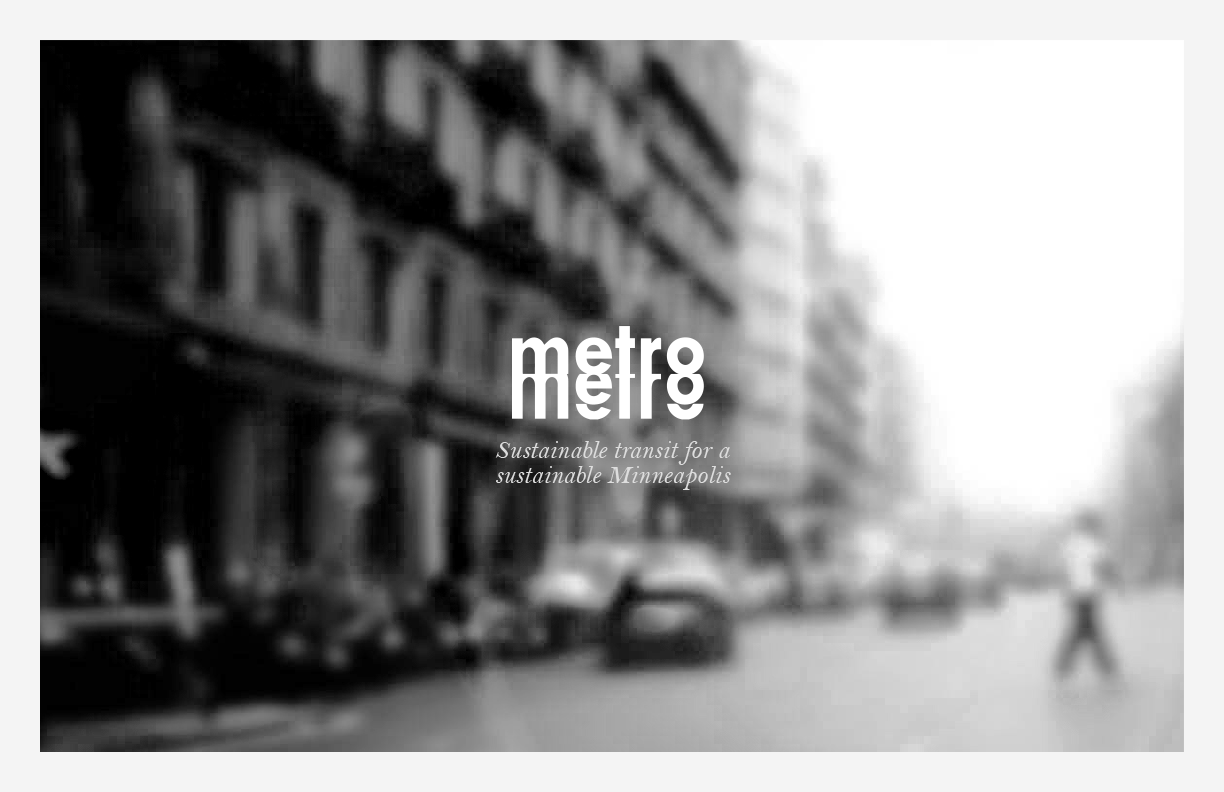 Presentation for "Metro," a sustainable transit system. 
