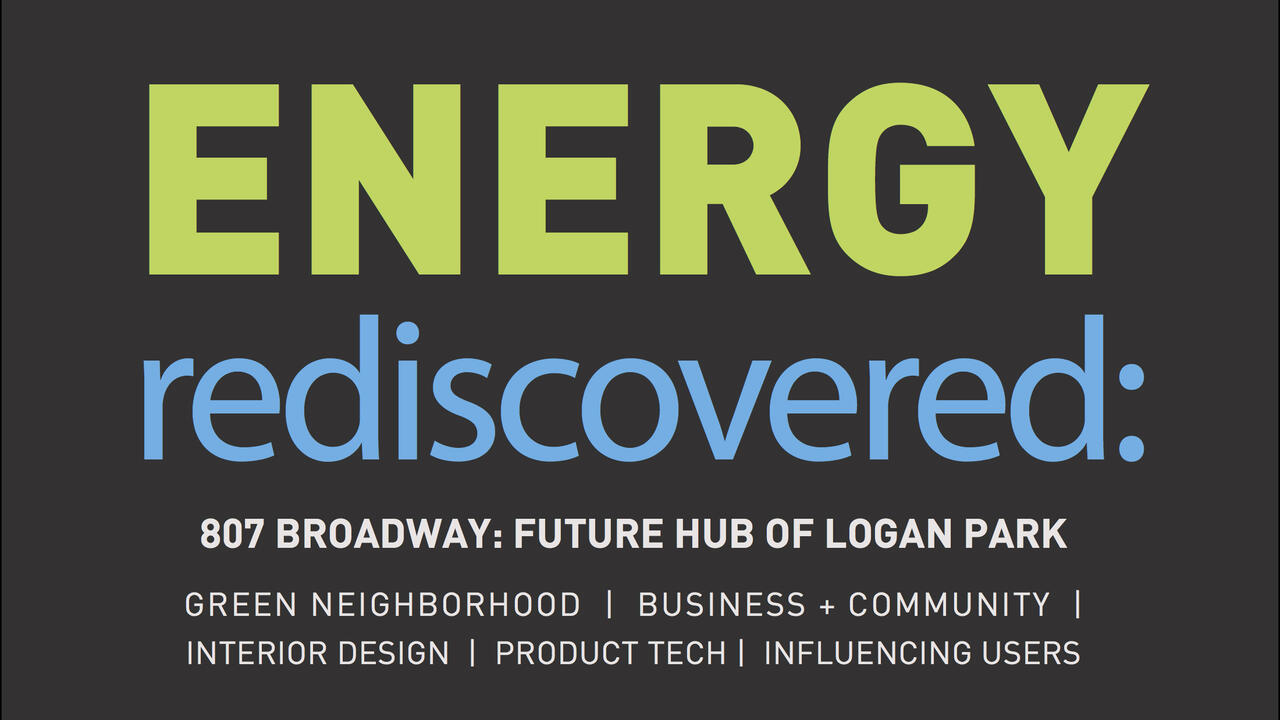 Presentation for "Energy Rediscovered," a future hub for Logan Park.
