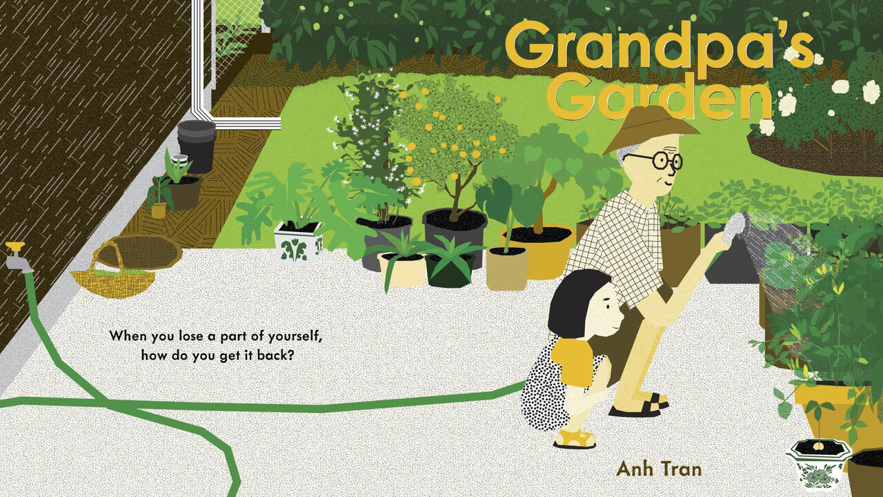 Grandpa's Garden by Anh Tran