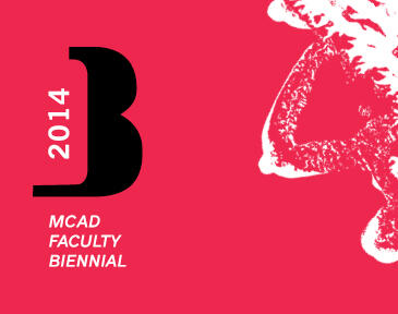 The Wondrous, the Monstrous, and the Human: 2014 MCAD Faculty Biennial