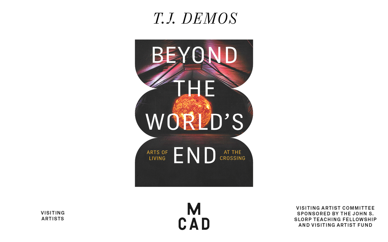 T.J. Demos webheader featuring the book cover for Beyond the World's End