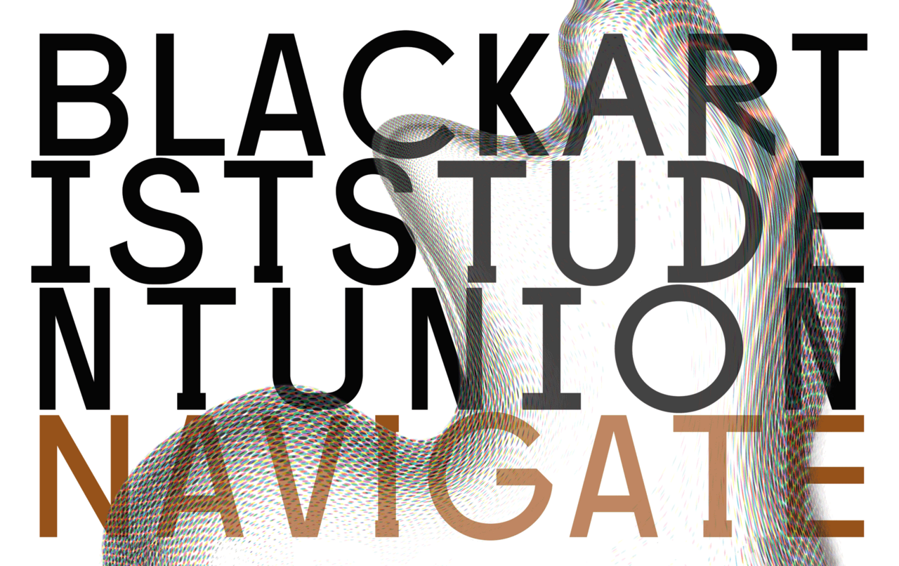 Graphic for Black Artists Student Union exhibition, Navigate