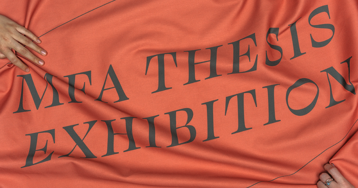 MFA Thesis Exhibition Webheader