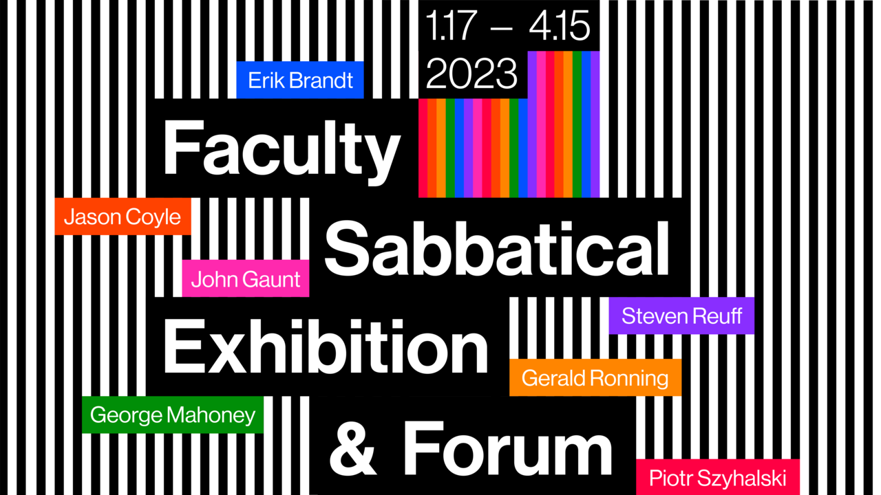 2023 Faculty Sabbatical Exhibition & Forum