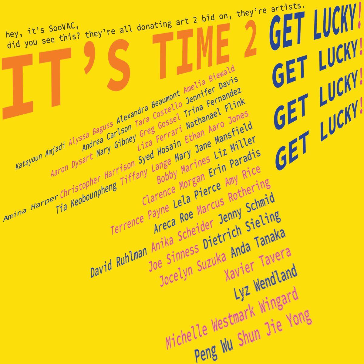Yellow image with "IT'S TIME 2 GET LUCKY!", with the latter two words repeated below three times. An artist list is shown as well.