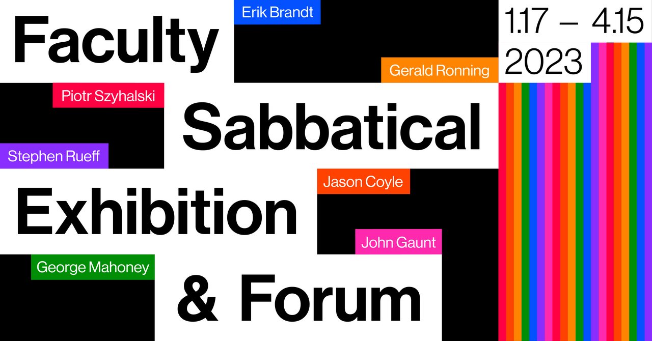 2023 Faculty Sabbatical Exhibition & Forum