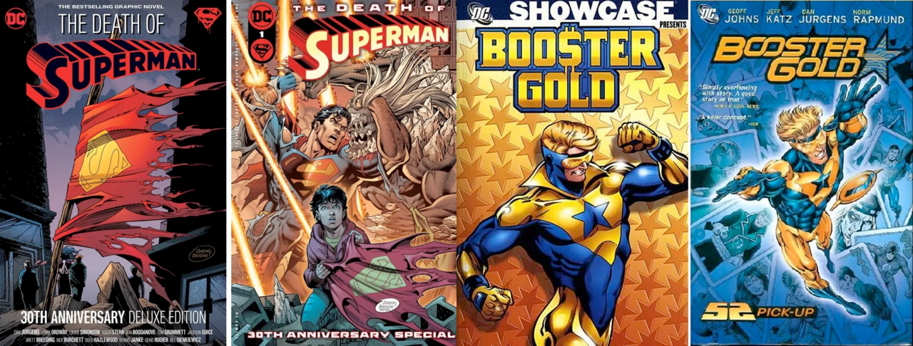 A lineup of three comics done by Dan Jurgens: the first two on the left are editions of "The Death of Superman", the two on the right are of Booster Gold collections.