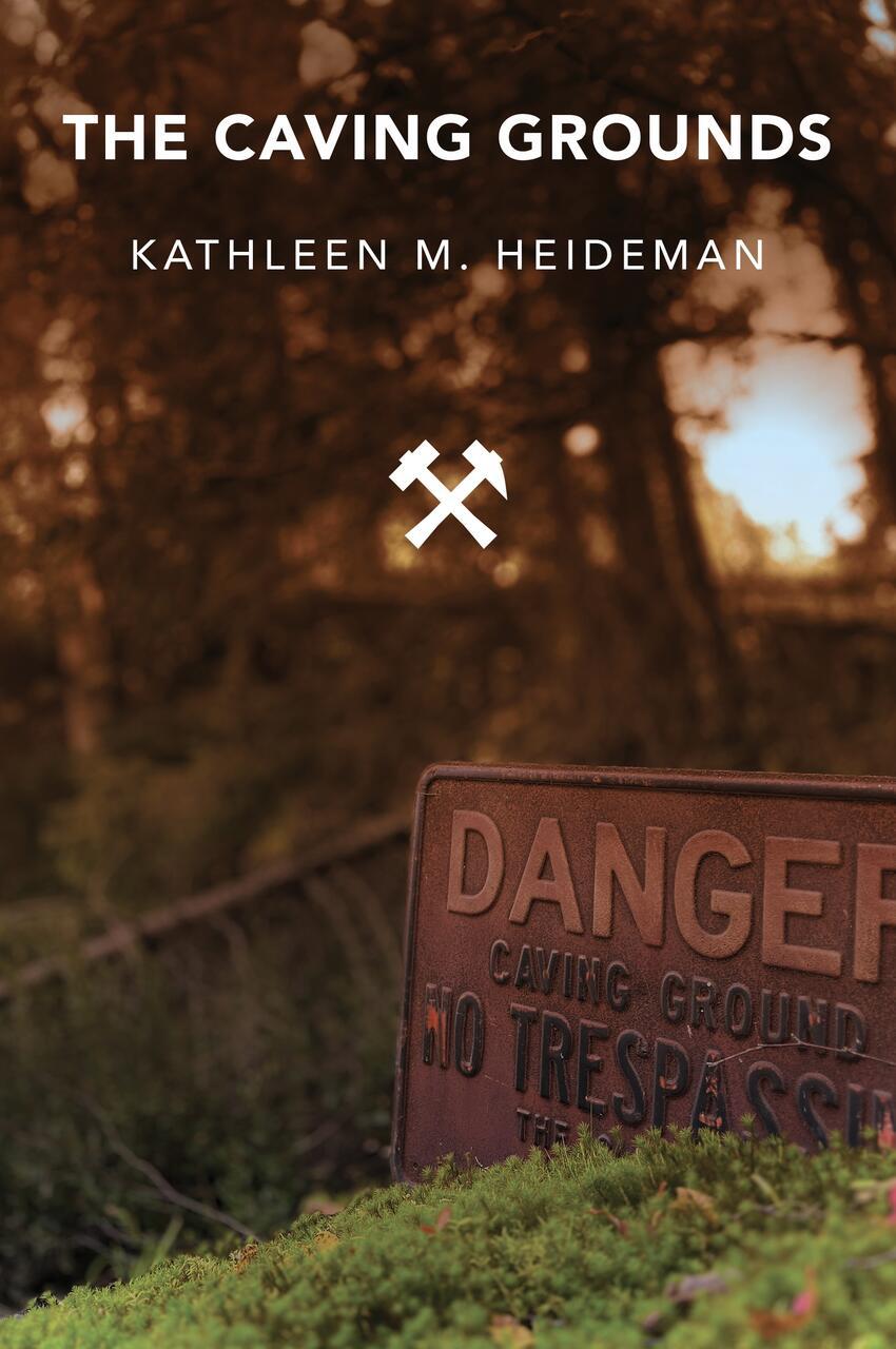 The front cover of The Caving Grounds by Kathleen Heideman