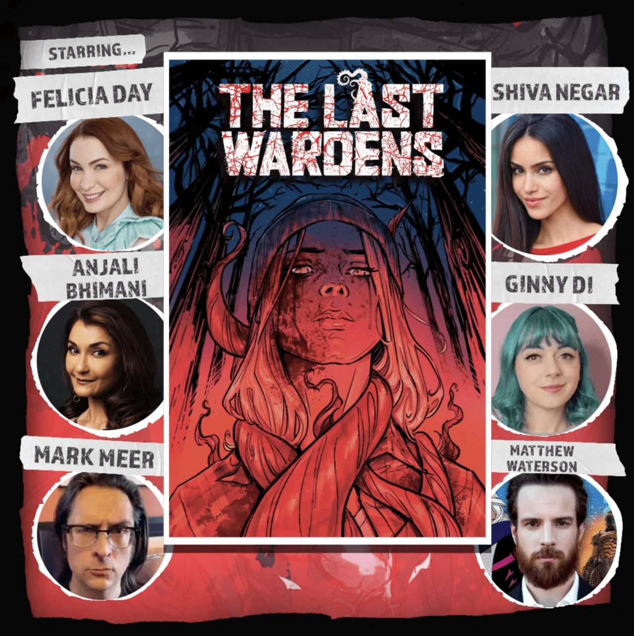 The voice cast announcement for The Last Wardens. From Left to right top to bottom, we see circle portraits of Felicia Day, Shiva Negar, Anjali Bhimani, Ginny Di, Mark Meer, and Matthew Waterson.
