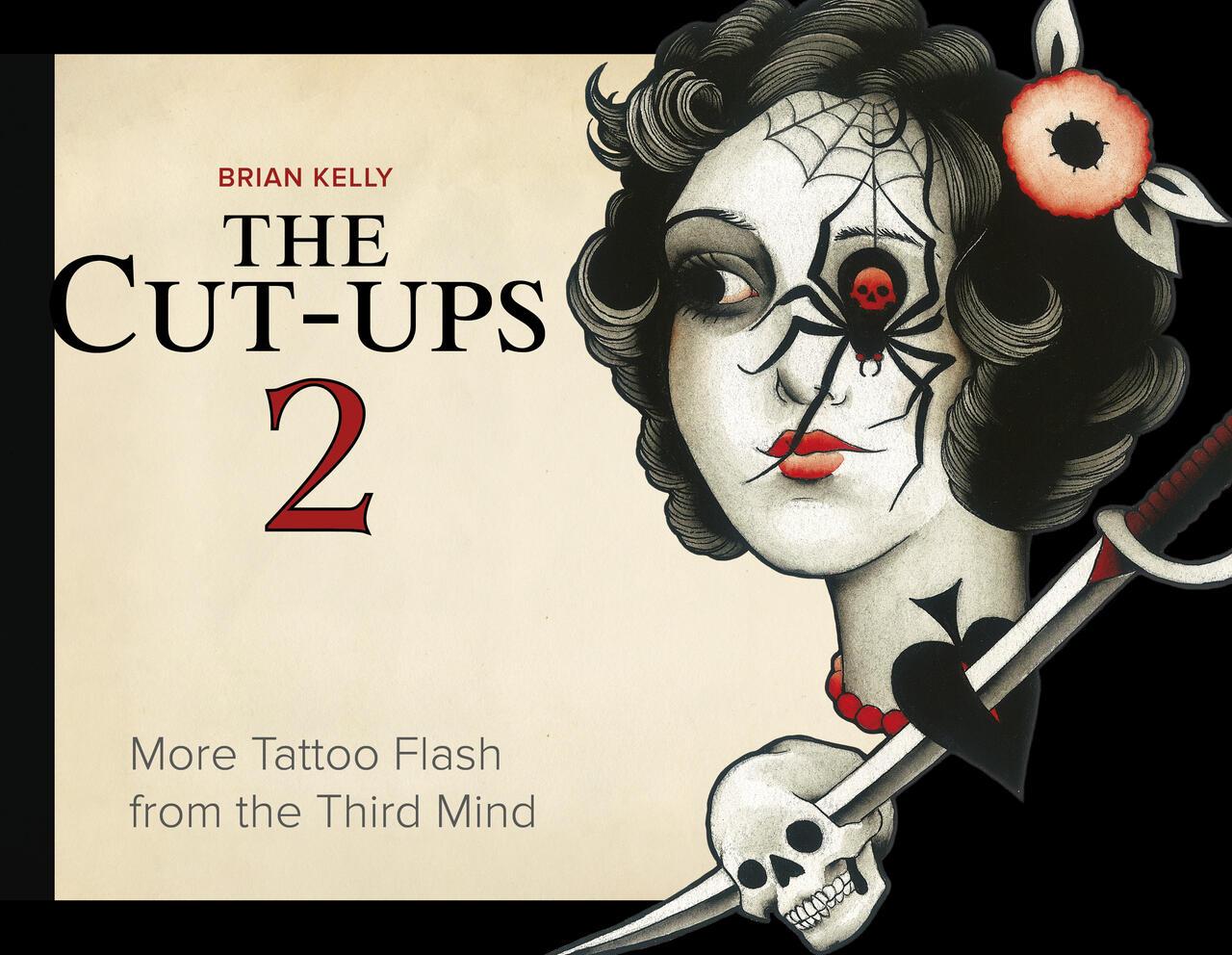 Book cover of The Cut-Ups 2: More Tattoo Flash from the Third Mind by Brian Kelly.
