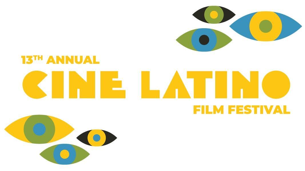 13th Annual Cine Latino Film Festival