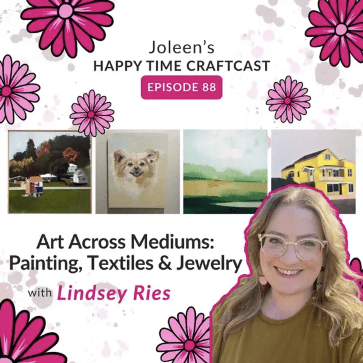 The cover graphic for Joleen's Happy Time Craftcast for Episode 88 featuring Lindsey Ries.