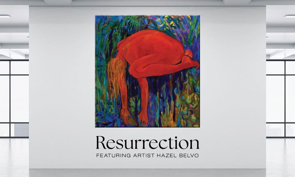 Hazel Belvo, "Resurrection" 