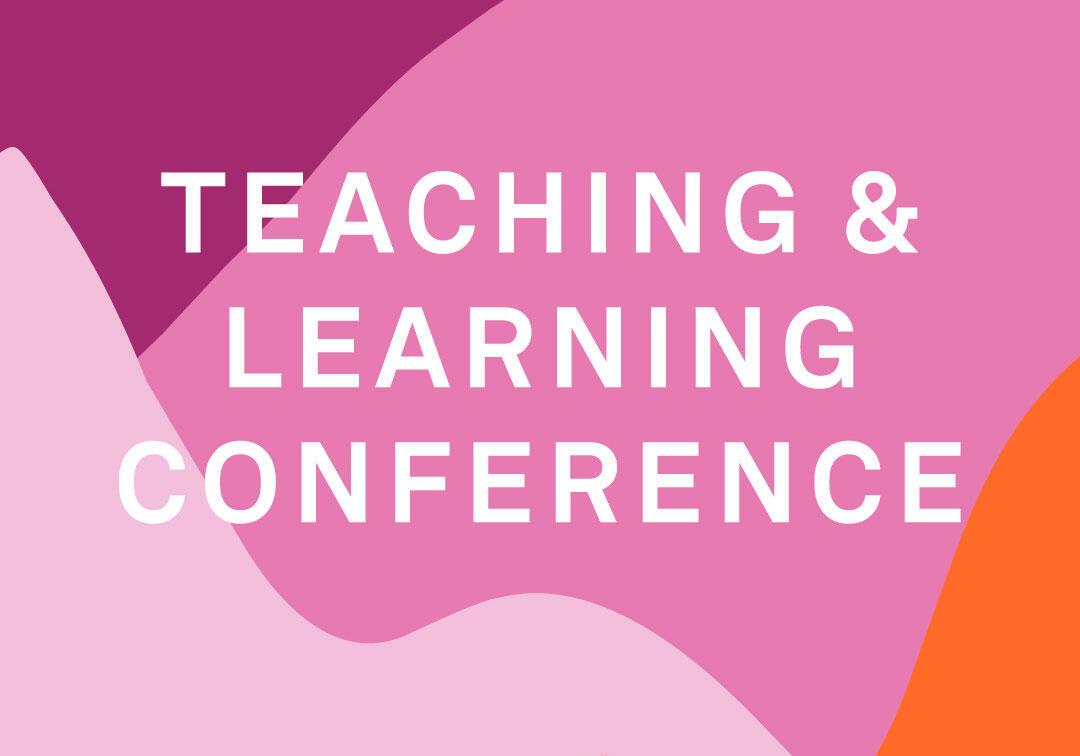 Teaching & Learning Conference